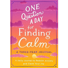 One Question a Day for Finding Calm A ThreeYear Journal by Aimee Chase