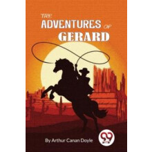 The Adventures Of Gerard by Doyle A Canan Paperback Book