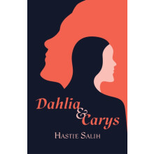 Dahlia and Carys by Hastie Salih Paperback Book