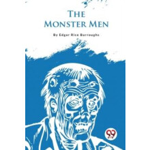 The Monster Men by Edgar Rice Burroughs Paperback Book