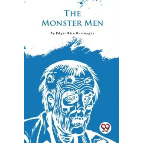 The Monster Men by Edgar Rice Burroughs Paperback Book