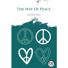 The Way of Peace by James Allen Paperback Book