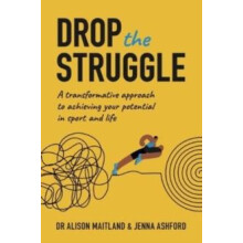 Drop The Struggle A Transformative Approach to Achieving Your Potentia