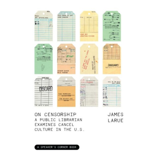 On Censorship by James LaRue Paperback Book