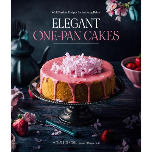 Elegant OnePan Cakes by Sonali Ghosh Paperback Book
