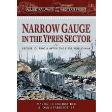 Allied Railways of the Western Front Narrow Gauge in the Ypres Sector