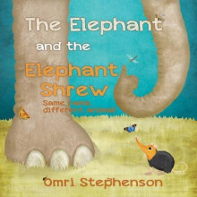 Elephant and the Elephant Shrew by Omri Stephenson Paperback Book