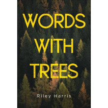 Words With Trees by Riley Harris Paperback Book