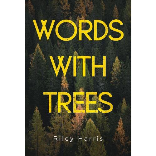 Words With Trees by Riley Harris Paperback Book