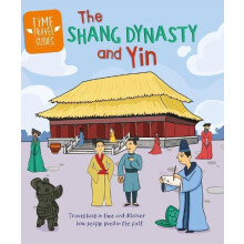 Time Travel Guides The Shang Dynasty and Yin by Tim Cooke Paperback Bo