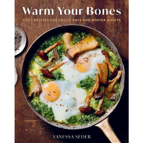 Warm Your Bones by Vanessa Seder Hardcover Book