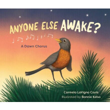 Anyone Else Awake A Dawn Chorus by Carmela LaVigna Coyle Hardcover Boo