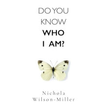 Do You Know Who I Am by Nichola WilsonMiller Paperback Book
