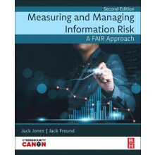 Measuring and Managing Information Risk by Jones Jack Cofounder and pr