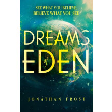 Dreams of Eden by Jonathan Frost Paperback Book