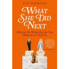 What She Did Next by Eve Simmons Hardcover Book