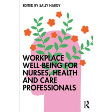 Workplace WellBeing for Nurses Health and Care Professionals Paperback