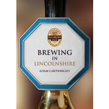 Brewing in Lincolnshire by Adam Cartwright Paperback Book