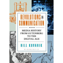 Revolutions in Communication by Kovarik PhD Bill Radford University US