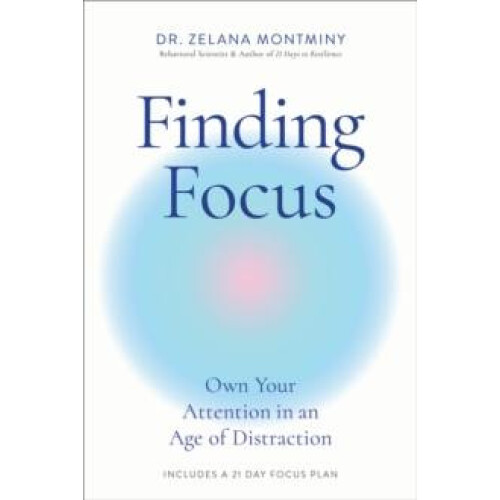Finding Focus by Dr Zelana Montminy Paperback Book