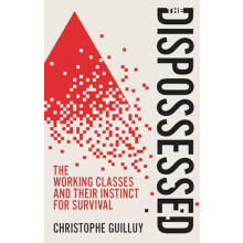 Dispossessed by Christophe Guilluy Hardcover Book