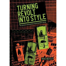 Turning revolt into style The process and practice of punk graphic des