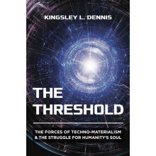 The Threshold The Forces of TechnoMaterialism and the Struggle for Hum