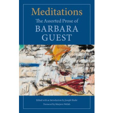Meditations by Barbara Guest Hardcover Book