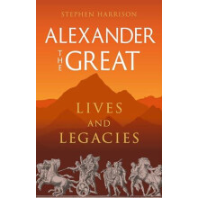 Alexander the Great by DR Stephen Harrison Hardcover Book