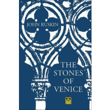 The Stones of Venice by John Ruskin Paperback Book