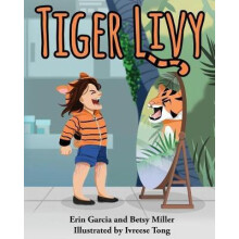 Tiger Livy by Erin Garcia Paperback Book