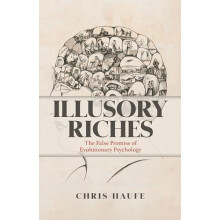 Illusory Riches by Haufe Chris Elizabeth M. and William C. Treuhaft Pr