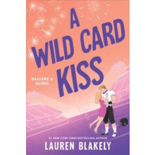 A Wild Card Kiss A Single Dad Second Chance Sports Romance Ballers and