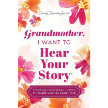 Grandmother I Want to Hear Your Story by Jeffrey Mason Hardcover Book