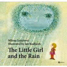 The Little Girl and the Rain by Milena Lukesova Hardcover Book