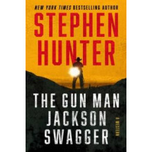 The Gun Man Jackson Swagger A Western by Stephen Hunter Hardcover Book