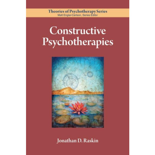 Constructive Psychotherapies by Jonathan D. Raskin Paperback Book