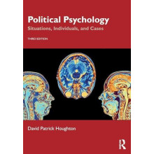 Political Psychology Situations Individuals and Cases by David Patrick