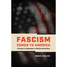 Fascism Comes to America by Bruce Kuklick Paperback Book