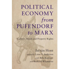 Political Economy from Pufendorf to Marx by Istvn Hont Paperback Book