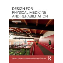 Design for Physical Medicine and Rehabilitation by Mardelle McCuskey S