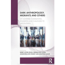 Dark Anthropology Migrants and Others Of Vulnerable Communities Solida