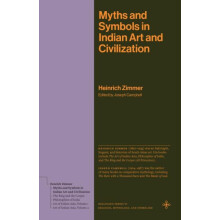 Myths and Symbols in Indian Art and Civilization by Heinrich Zimmer Ha