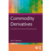 Commodity Derivatives by Peterson Paul E. University of Illinois USA P