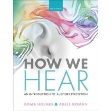 How We Hear by Goman Adele Lecturer in the School of Health and Social