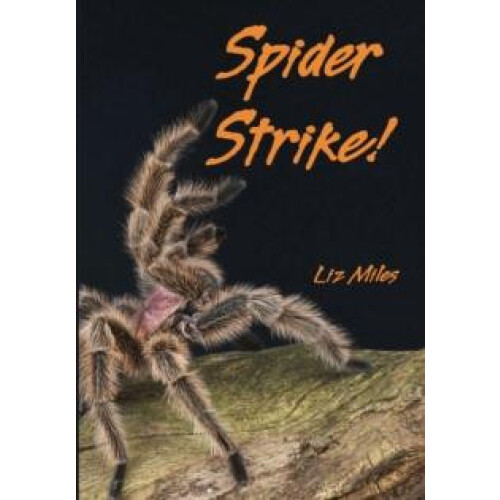 Spider Strike by Liz Miles Paperback Book