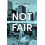 Not Fair by Lars Osberg Hardcover Book 1