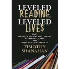 Leveled Reading Leveled Lives by Timothy Shanahan Paperback Book