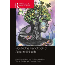 Routledge Handbook of Arts and Health Hardcover Book