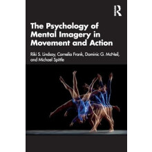 The Psychology of Mental Imagery in Movement and Action Paperback Book